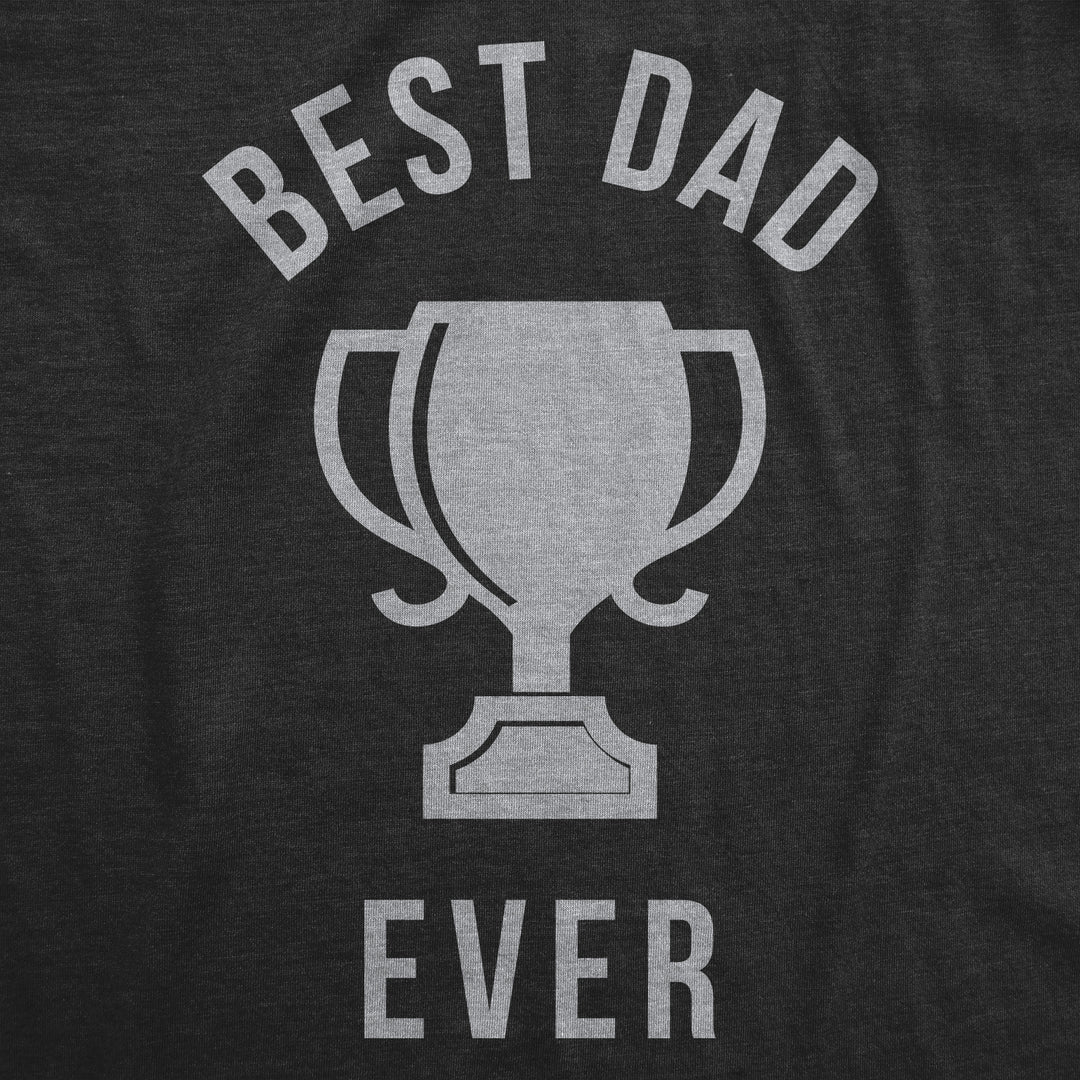 Best Dad Ever Trophy Men's T Shirt