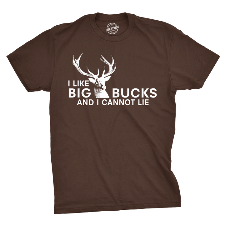 Funny I Like Big Bucks Mens T Shirt Nerdy Hunting Tee