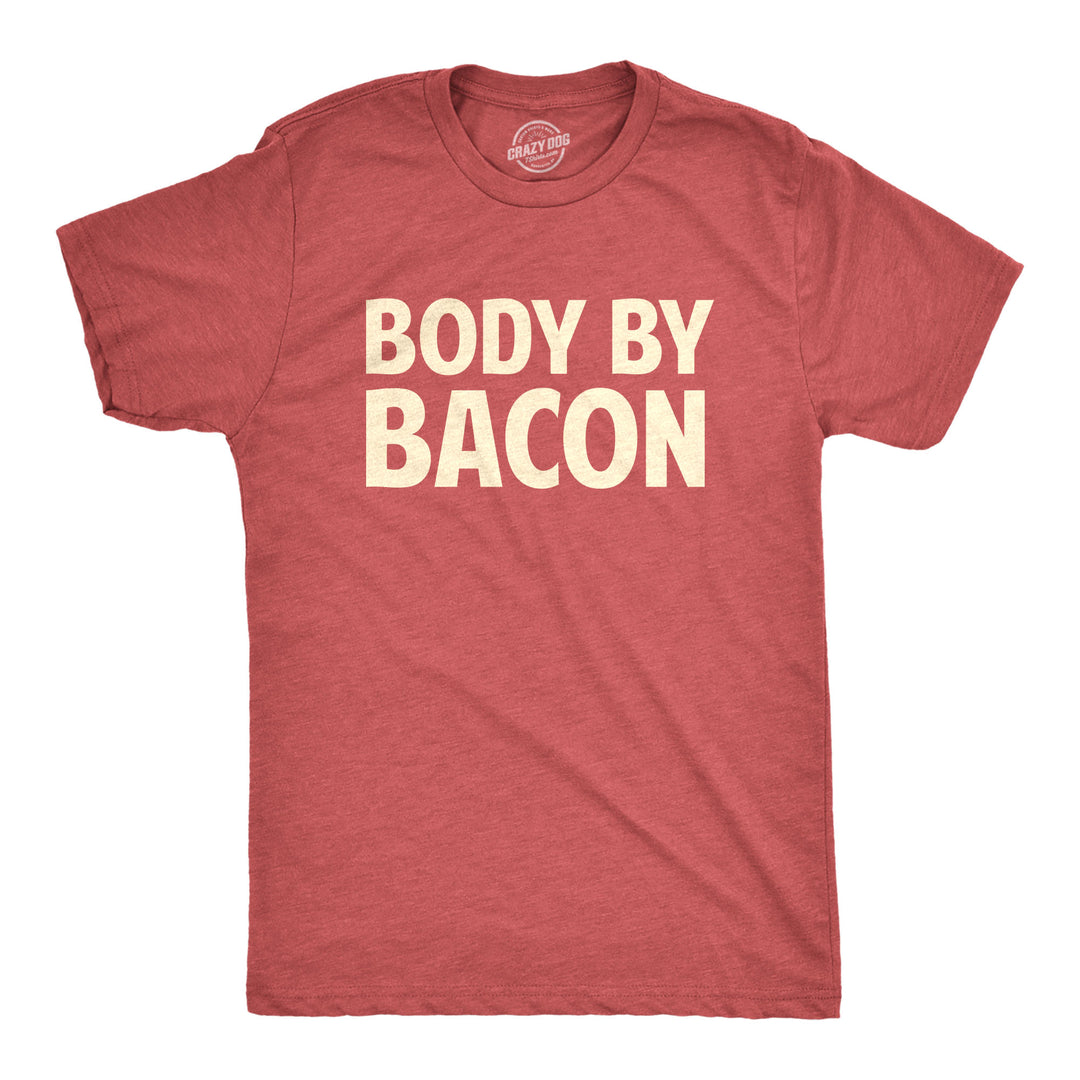 Funny Heather Red Body By Bacon Mens T Shirt Nerdy Fitness Food Tee