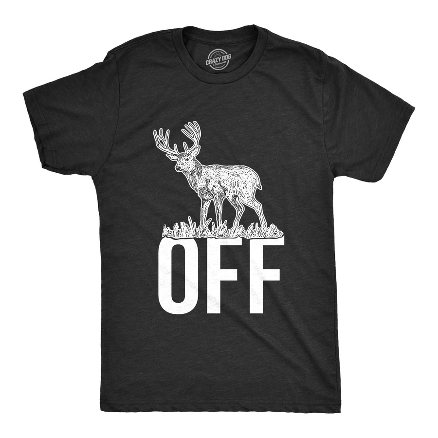 Funny Heather Black Buck Off Mens T Shirt Nerdy Hunting Tee