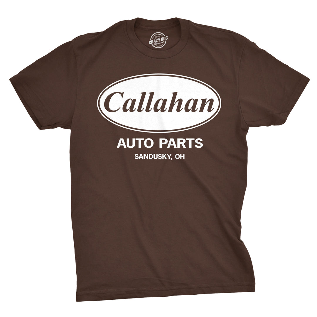 Funny Brown Callahan Auto Parts Mens T Shirt Nerdy TV & Movies Tee