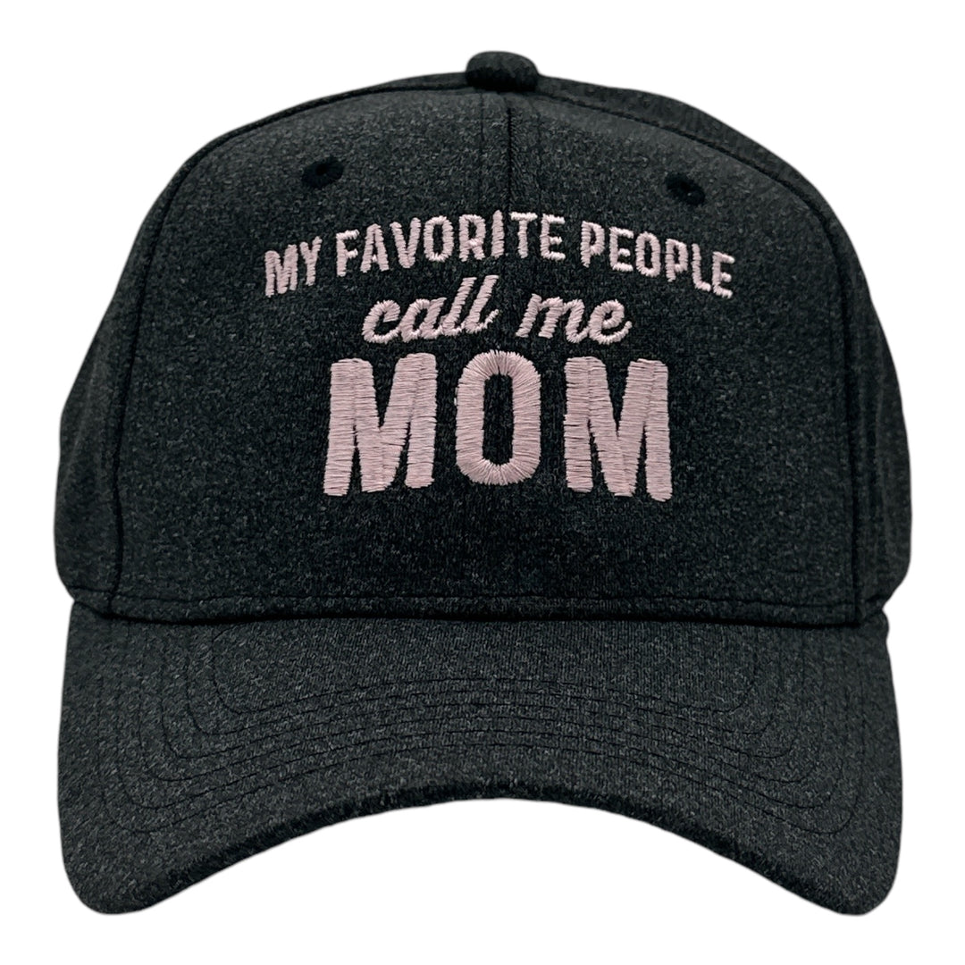 Funny Black - My Favorite People Call Me Mom My Favorite People Call Me Mom Nerdy Mothers Day sarcastic Tee