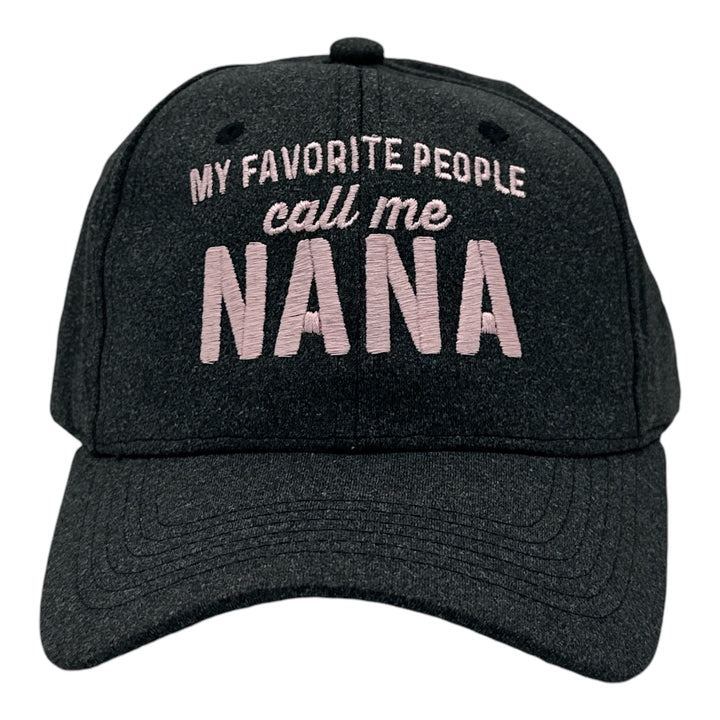 Funny Black - My Favorite People Call Me Nana My Favorite People Call Me Nana Nerdy Mothers Day sarcastic Tee