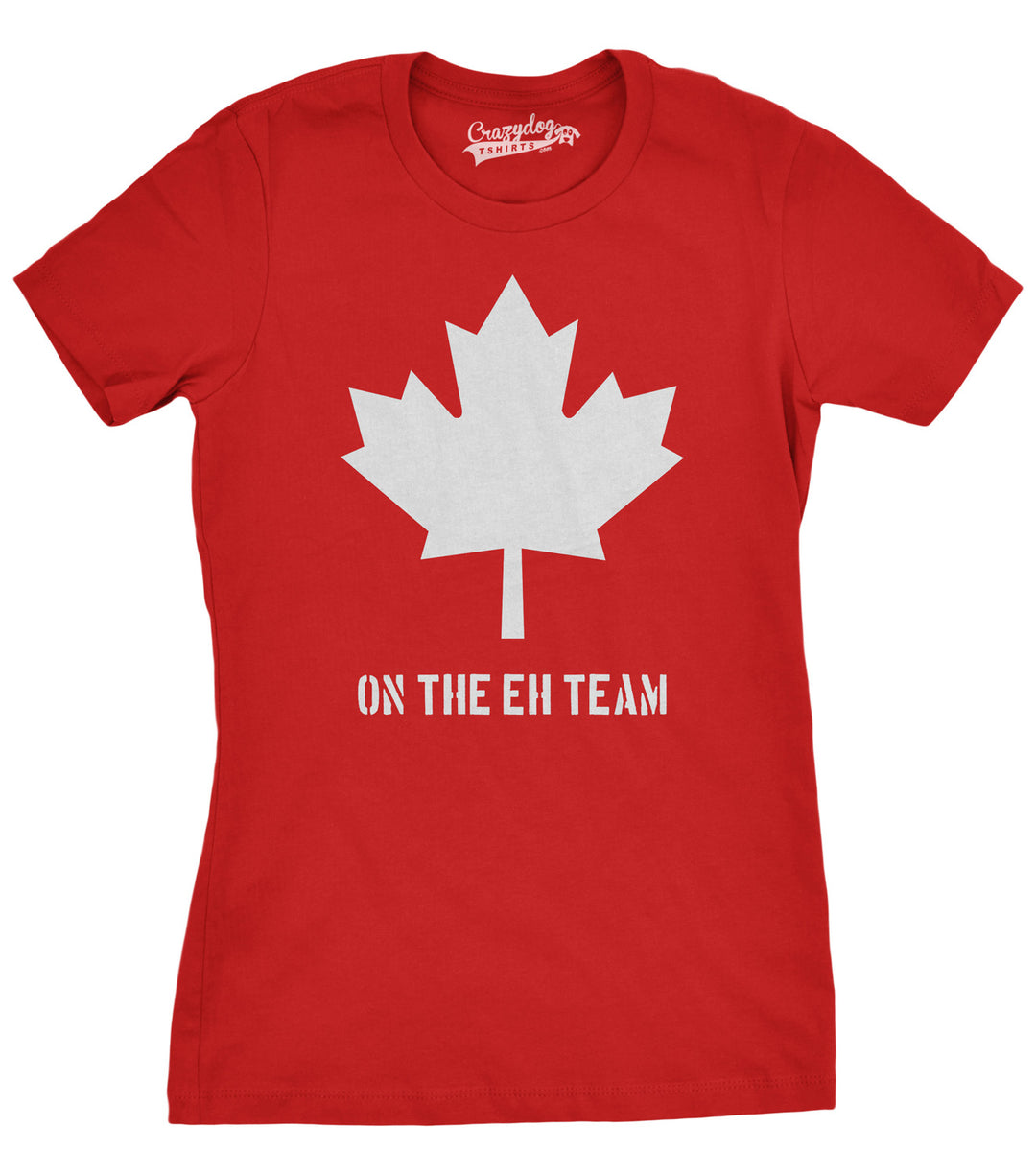 Funny Red Canada Eh Team Womens T Shirt Nerdy Canada Tee