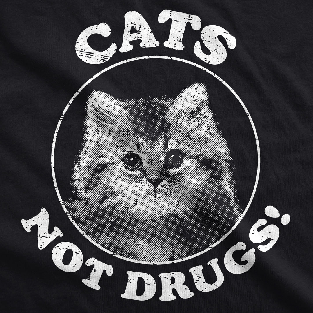 Cats Not Drugs Men's T Shirt