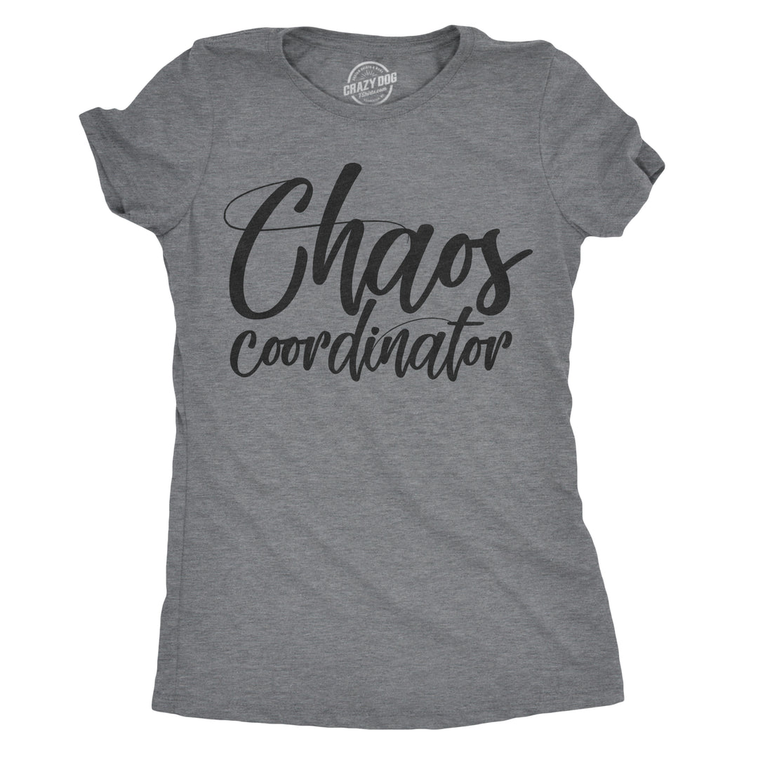 Funny Dark Heather Grey - Chaos Coordinator Chaos Coordinator Womens T Shirt Nerdy Mother's Day Tee