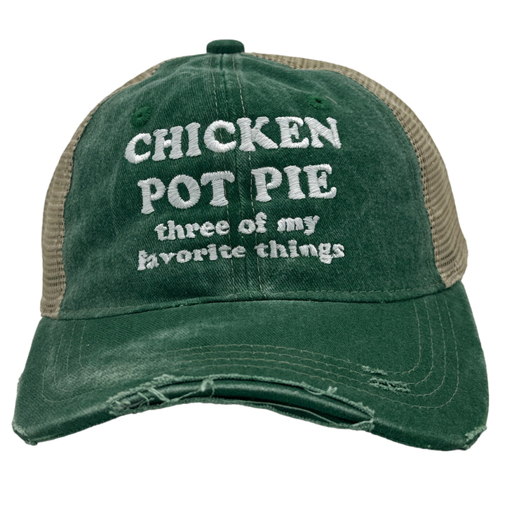 Funny Trucker Green - Chicken Pot Pie Chicken Pot Pie Three Of My Favorite Things Nerdy 420 Food Tee