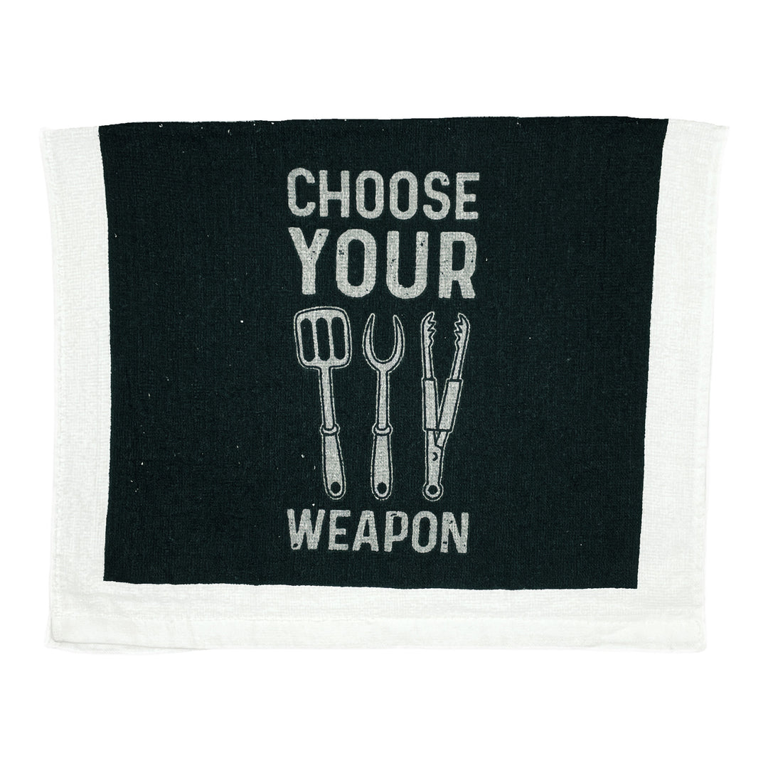 Funny Choose Your Weapon Choose Your Weapon Tea Towel Nerdy Sarcastic Tee