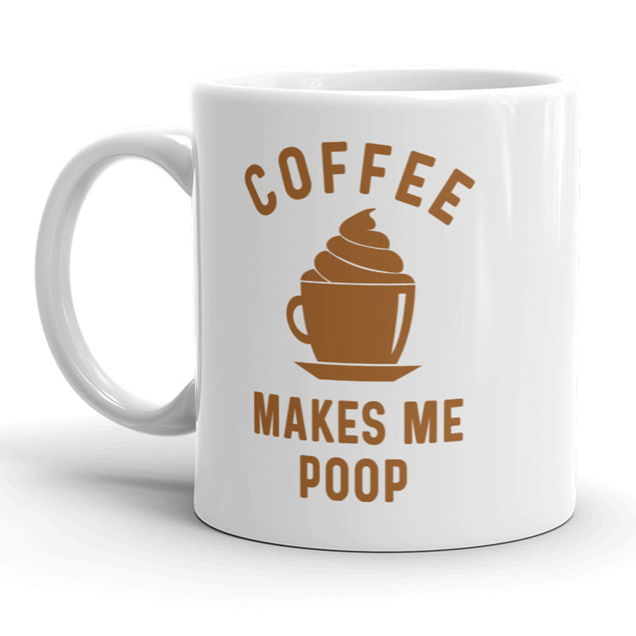 Funny White Coffee Makes Me Poop Coffee Mug Nerdy toilet Tee