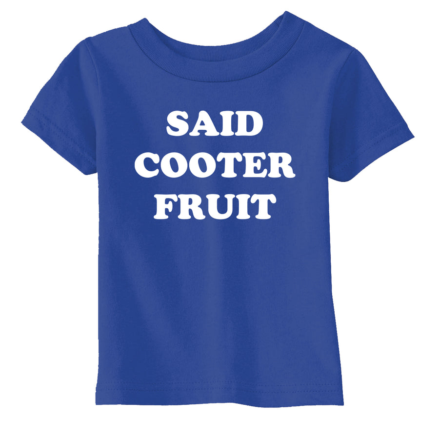 Funny Heather Black - Said Crotch Goblin Said Cooter Fruit Toddler T Shirt Nerdy sarcastic Tee