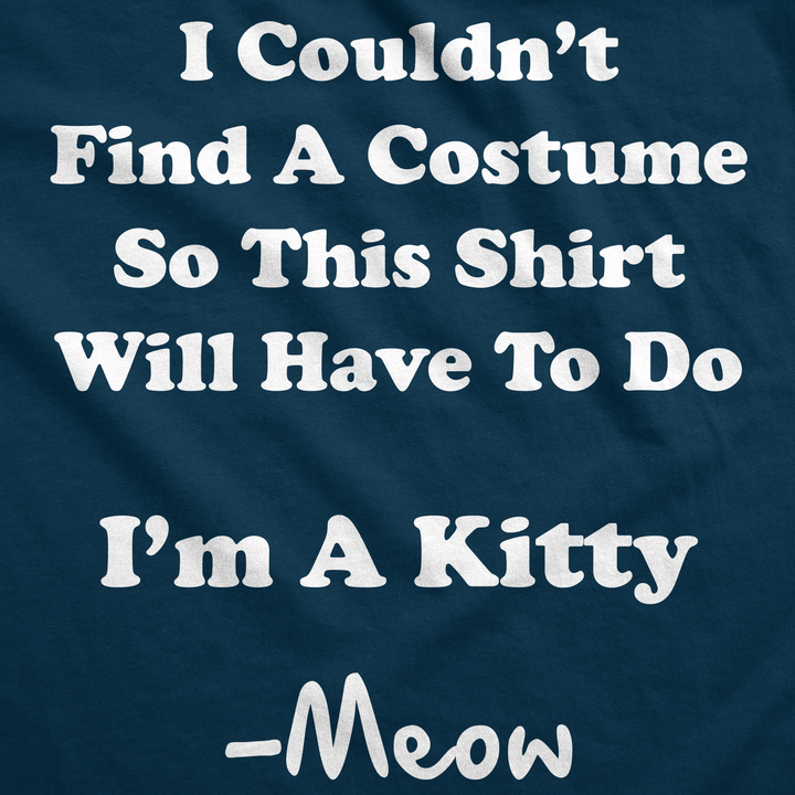 I'm A Kitty Men's T Shirt