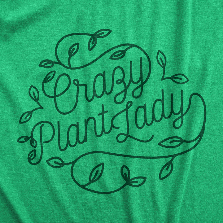 Crazy Plant Lady Women's T Shirt