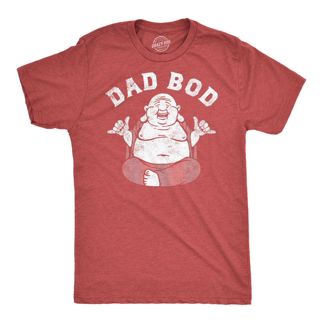 Funny Heather Red - Dad Bod Buddha Dad Bod Buddha Mens T Shirt Nerdy Father's Day Fitness sarcastic Tee