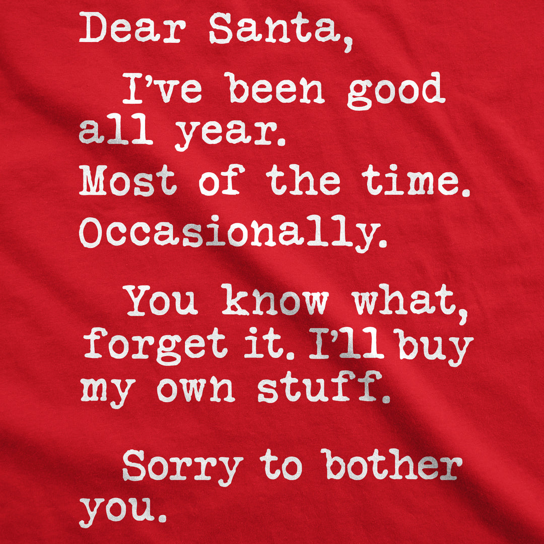 Dear Santa I'll Buy My Own Stuff Men's T Shirt