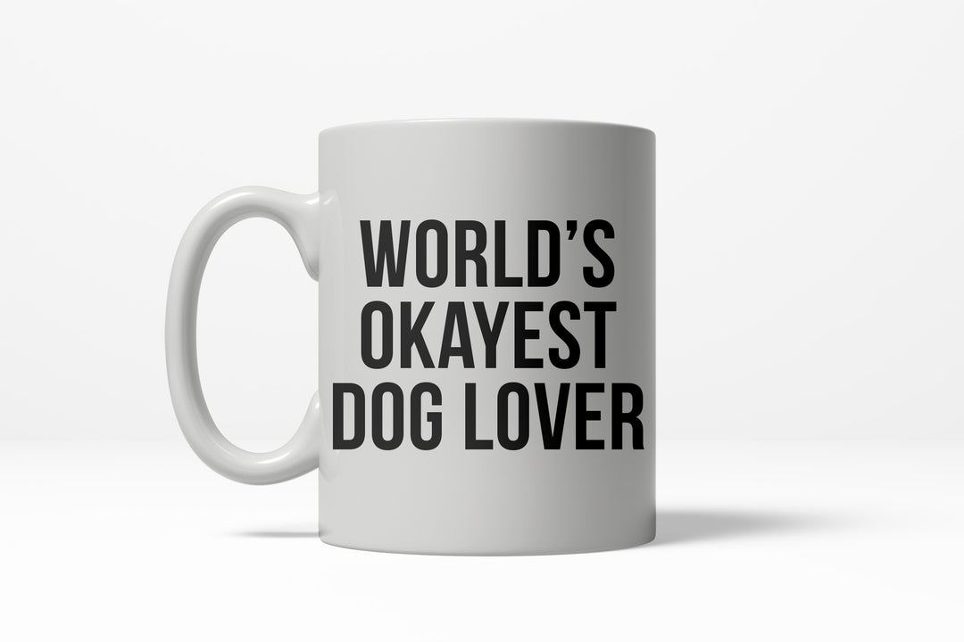 Funny White World's Okayest Dog Lover Coffee Mug Nerdy okayest dog Tee