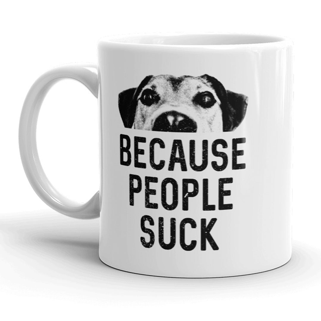 Funny White Dogs Because People Suck Coffee Mug Nerdy dog Tee