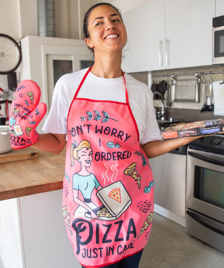 Don't Worry I Ordered Pizza Just In Case Oven Mitt + Apron Bakeware