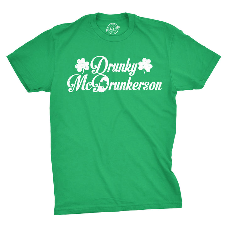 Funny Green Drunky McDrunkerson Mens T Shirt Nerdy Saint Patrick's Day Drinking Tee