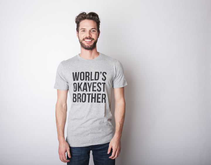 World's Okayest Brother Men's T Shirt