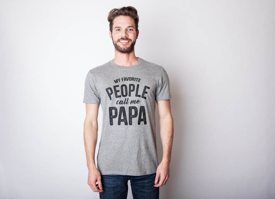 My Favorite People Call Me Papa Men's T Shirt