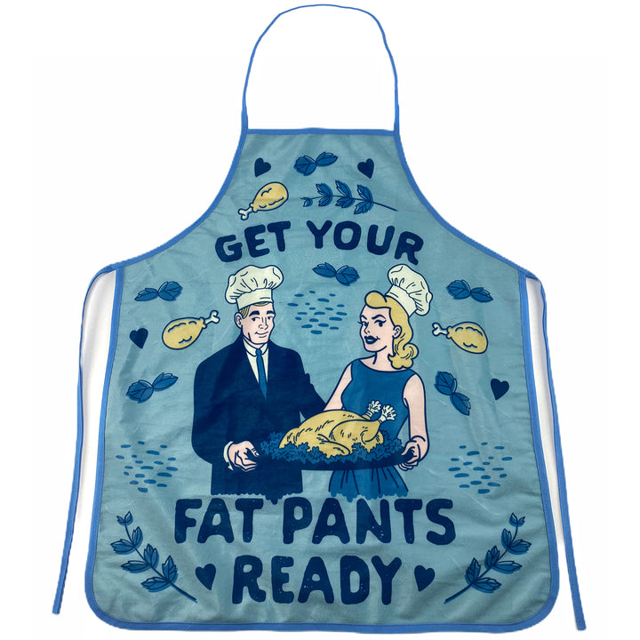 Funny Blue Get Your Fat Pants Ready Apron Nerdy Food Tee