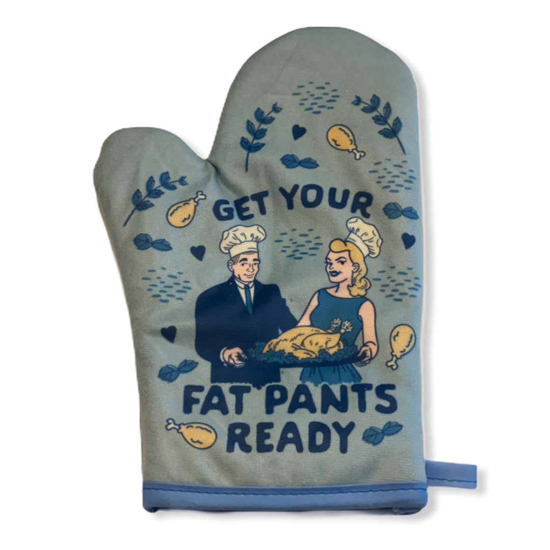 Funny Blue Get Your Fat Pants Ready Oven Mitt Nerdy Food Tee