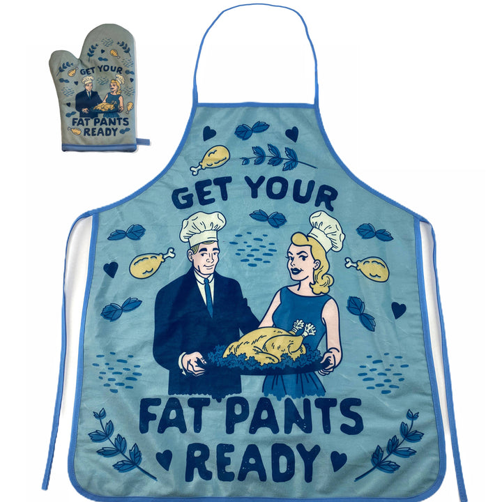 Funny Blue Get Your Fat Pants Ready Oven Mitt + Apron Nerdy Food Tee