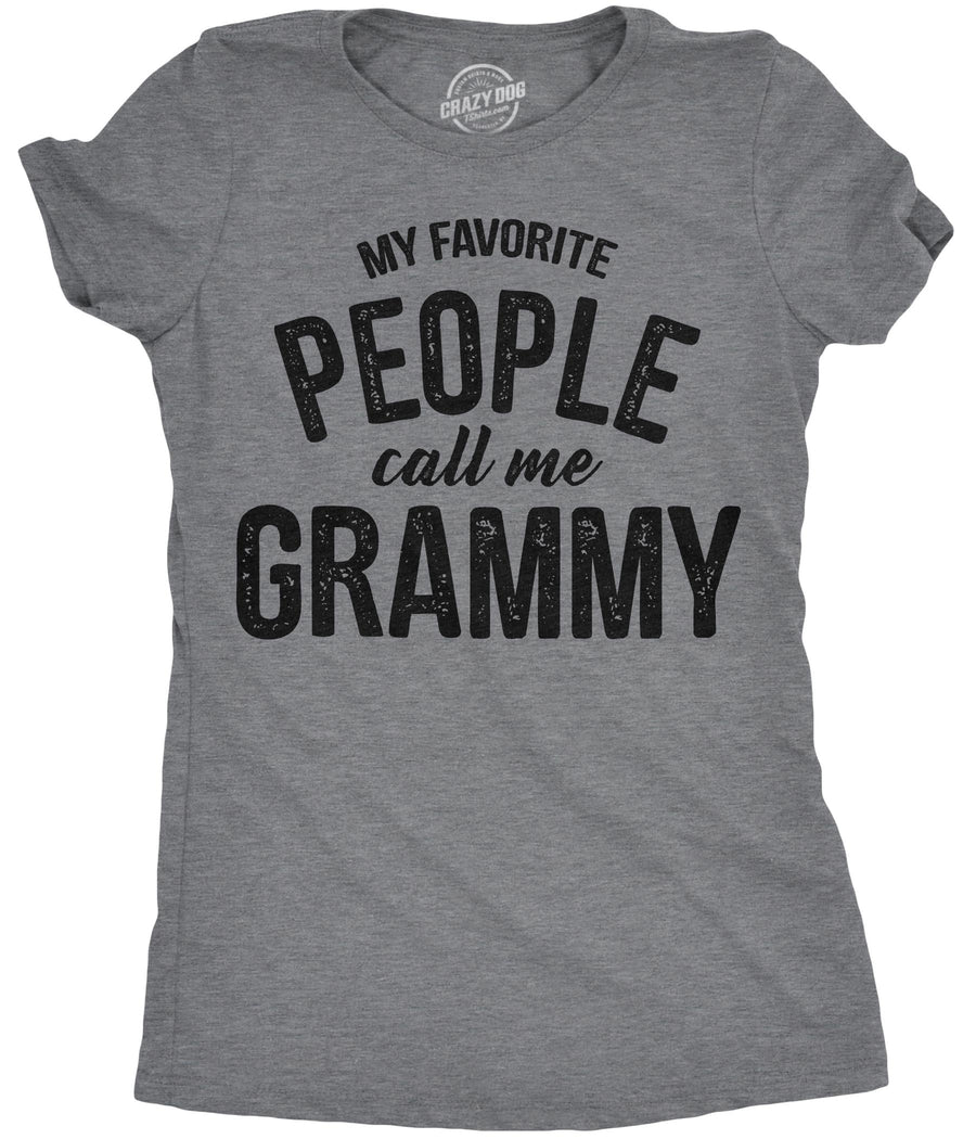 Funny Dark Heather Grey My Favorite People Call Me Grammy Womens T Shirt Nerdy Mother's Day grandmother Tee