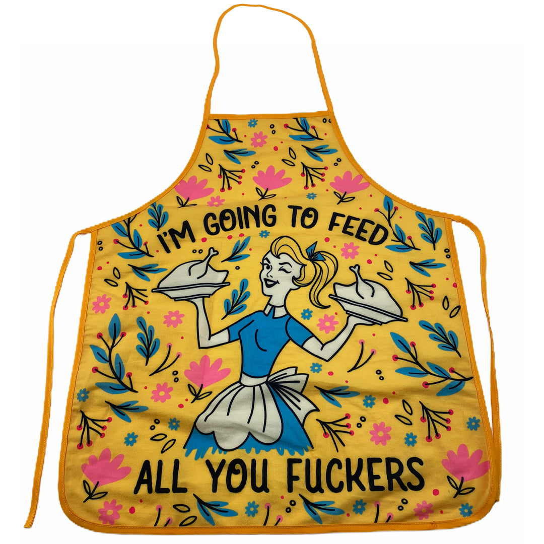 Funny Yellow I'm Going To Feed All You Fuckers Funny Cooking Food Graphic Kitchen Accessories (Apron) Nerdy Food Tee