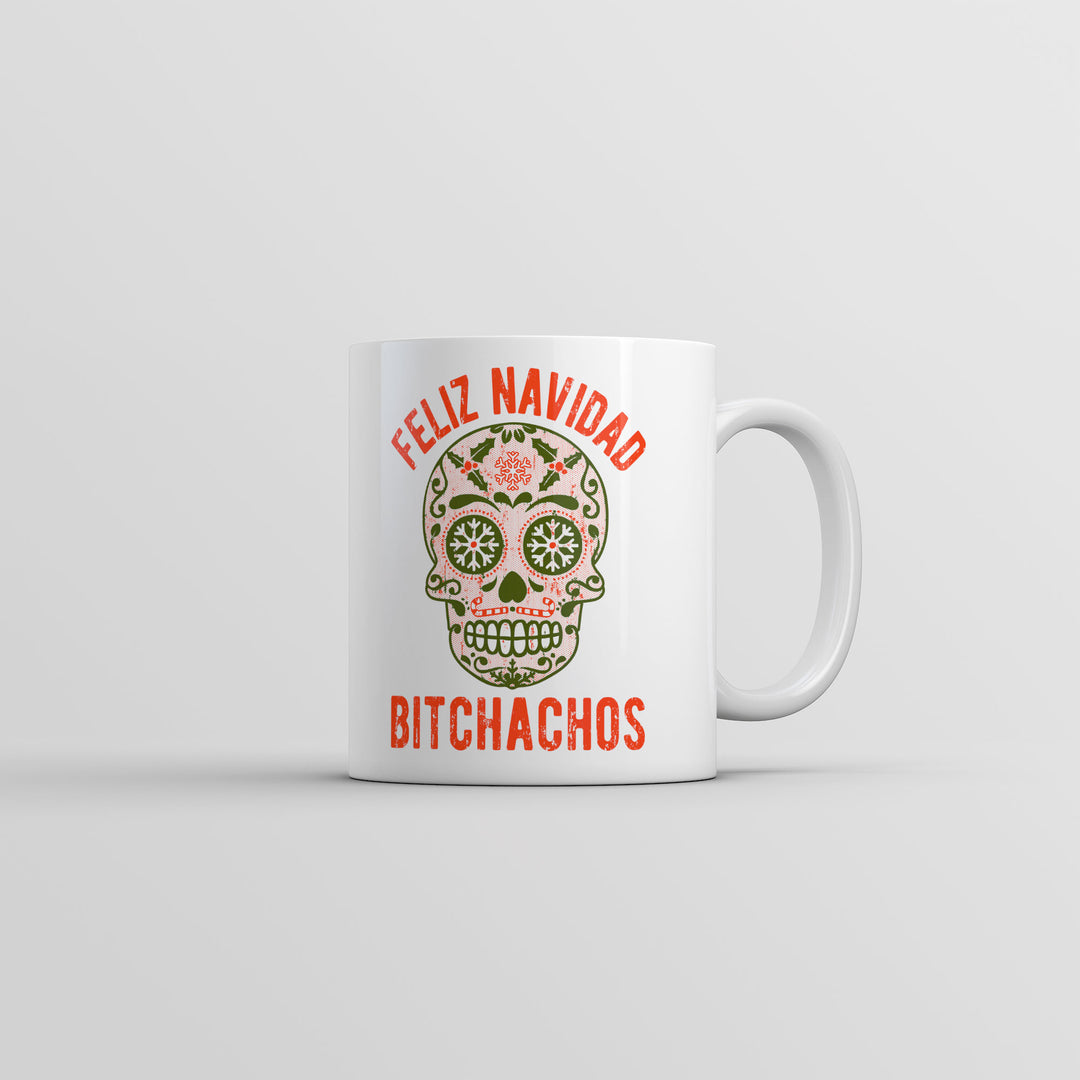 Funny White Feliz Navidad Bitchachos Coffee Mug Nerdy Christmas sarcastic Tee