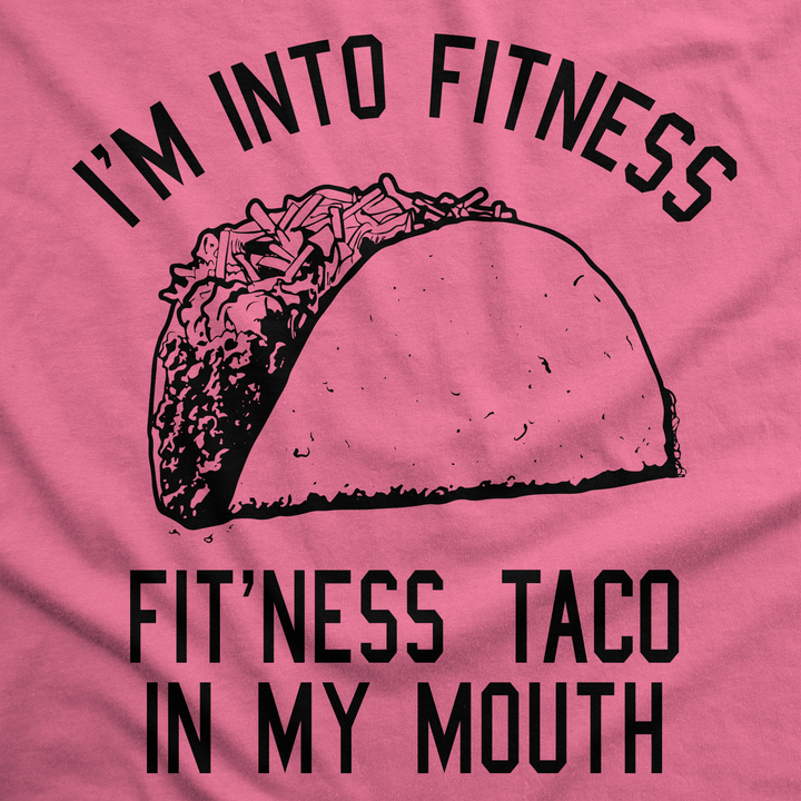 Fitness Taco In My Mouth Women's T Shirt