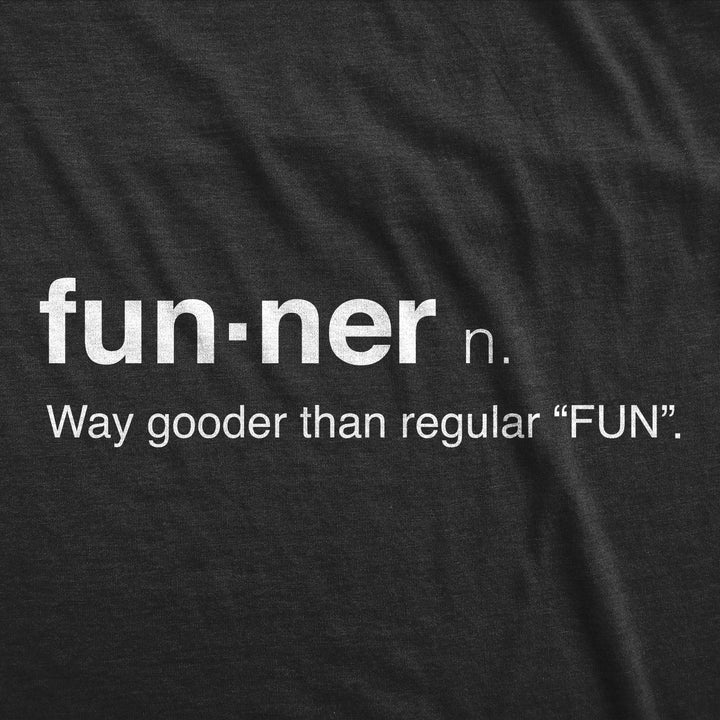 Funner Definition Men's T Shirt