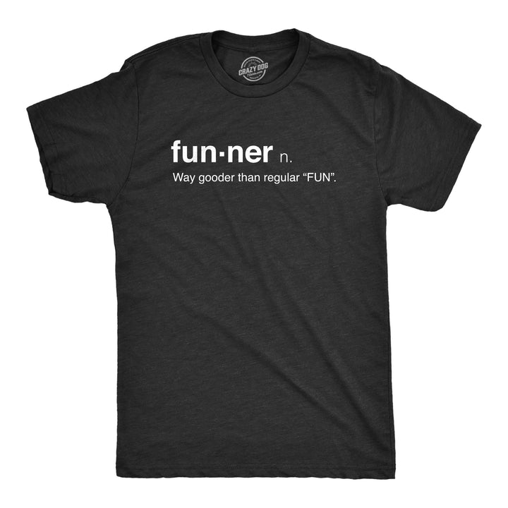 Funny Heather Black Funner Definition Mens T Shirt Nerdy Tee