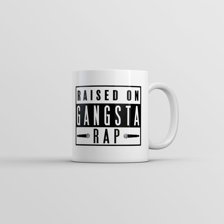 Funny White Raised On Gangsta Rap Coffee Mug Nerdy Music sarcastic Tee