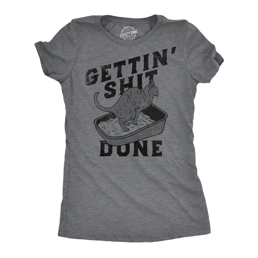 Funny Heather Black - Gettin Shit Done Cat Gettin Shit Done Cat Womens T Shirt Nerdy cat sarcastic Tee