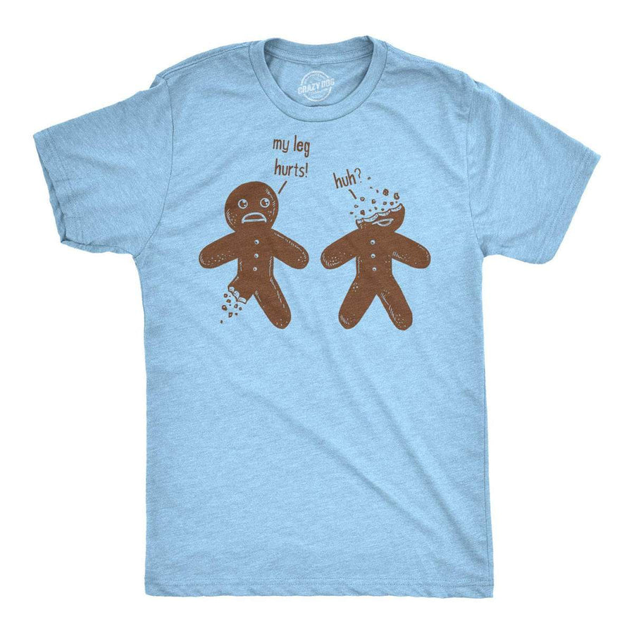 Funny Heather Light Blue My Leg Hurts. Huh? Gingerbread Mens T Shirt Nerdy Christmas Tee