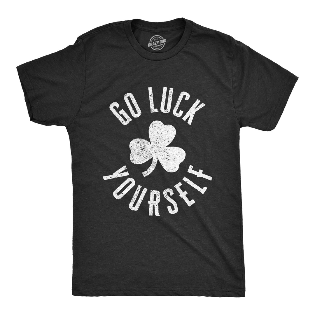 Funny Heather Black Go Luck Yourself Mens T Shirt Nerdy Saint Patrick's Day Tee