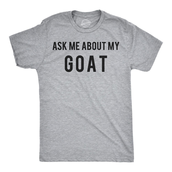 Ask Me About My Goat Flip Toddler T Shirt