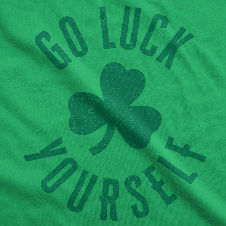 Go Luck Yourself Men's T Shirt