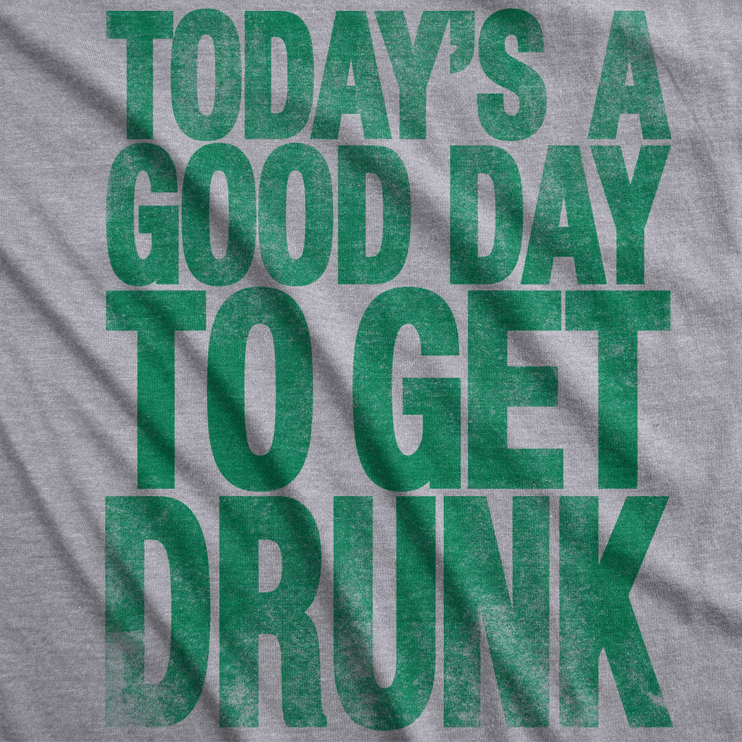 Good Day To Get Drunk Men's T Shirt