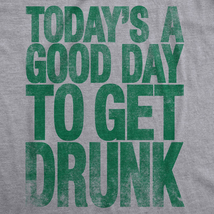 Good Day To Get Drunk Men's T Shirt