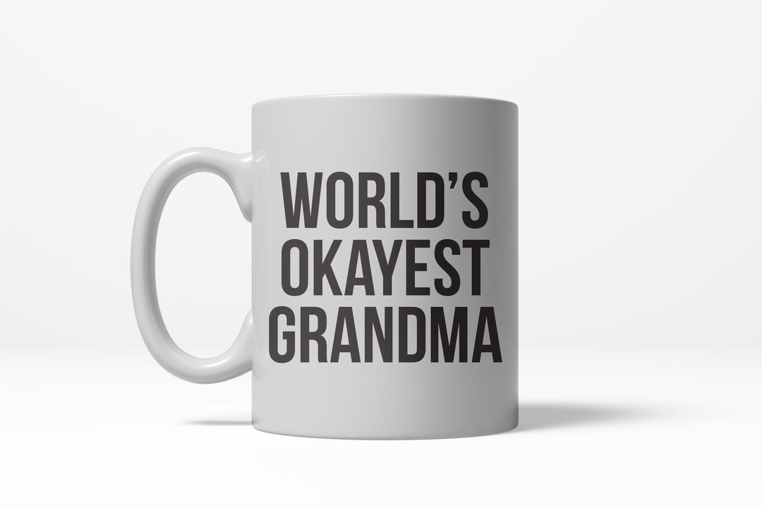 Funny White World's Okayest Grandma Coffee Mug Nerdy Mother's Day okayest grandmother Tee