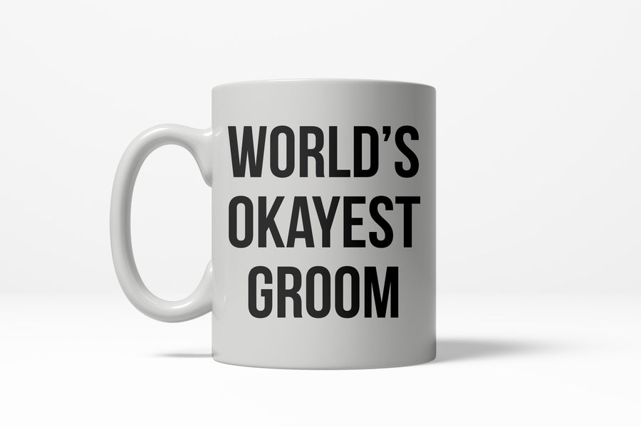 Funny White World's Okayest Groom Coffee Mug Nerdy okayest wedding Tee