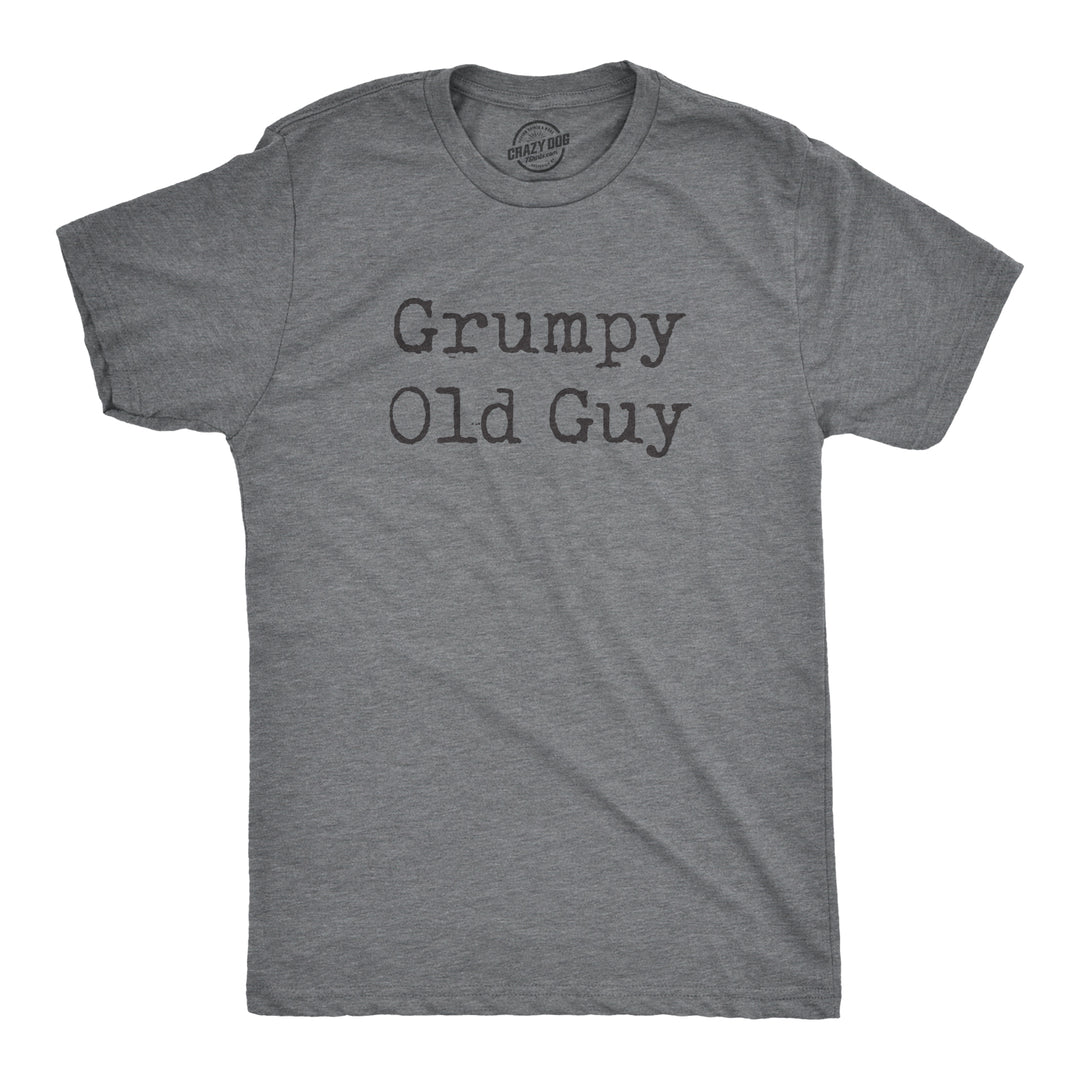 Funny Dark Heather Grey Grumpy Old Guy Mens T Shirt Nerdy Father's Day Grandfather Tee