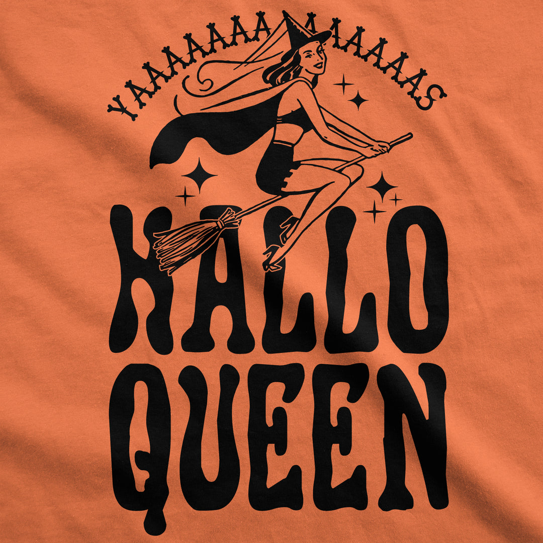 HalloQueen Women's T Shirt