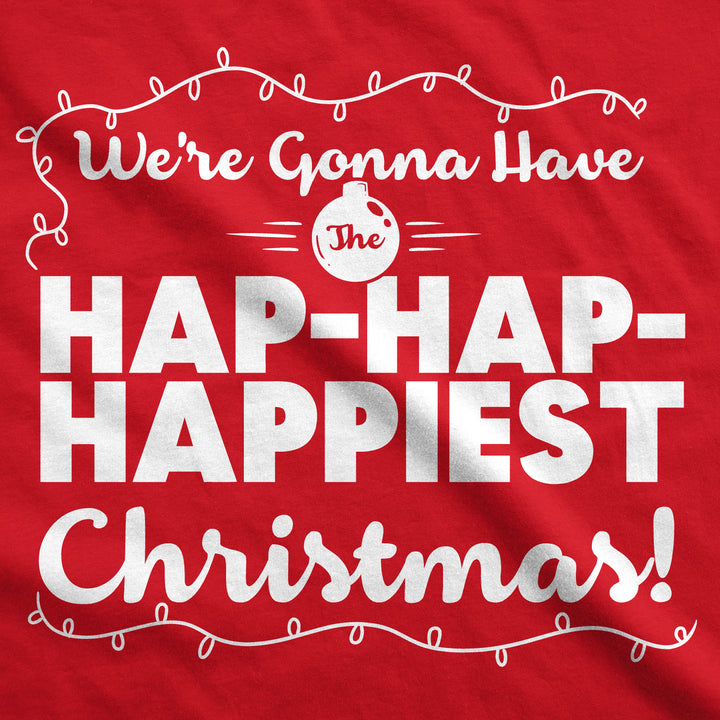 Hap-Hap-Happiest Christmas Men's T Shirt