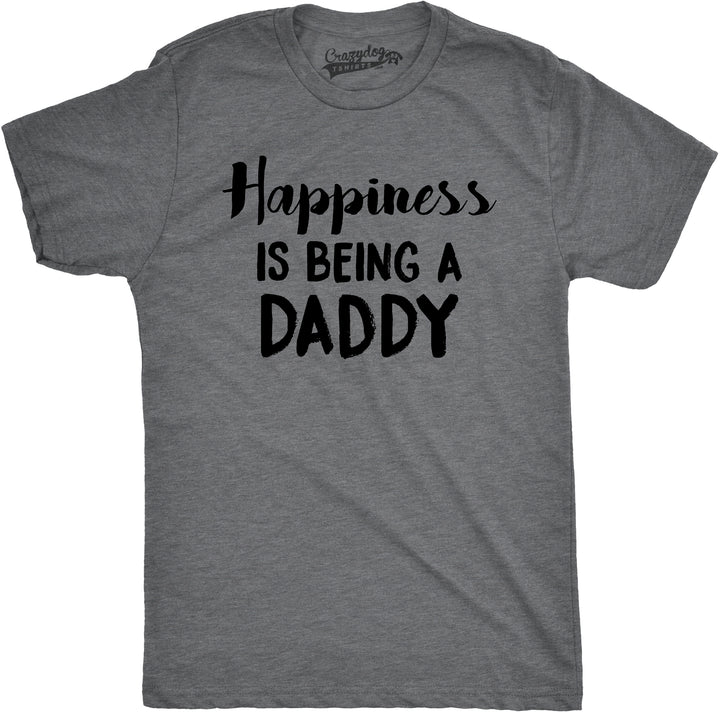 Funny Dark Heather Grey Happiness is Being a Daddy Mens T Shirt Nerdy Father's Day Tee