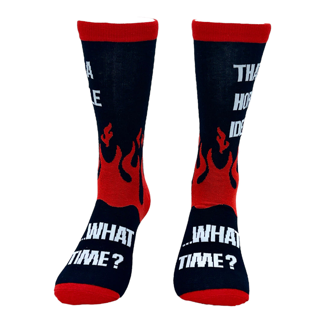 Men's Thats A Horrible Idea What Time Socks