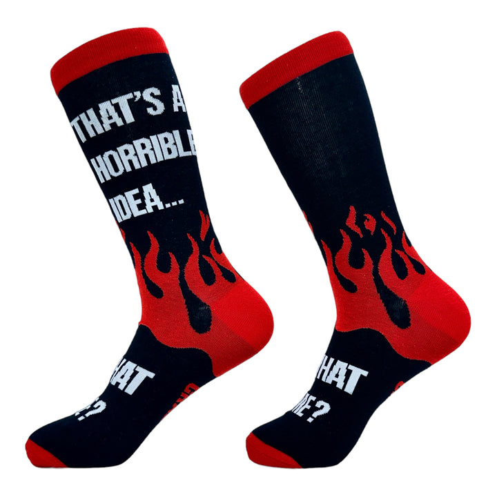 Men's Thats A Horrible Idea What Time Socks