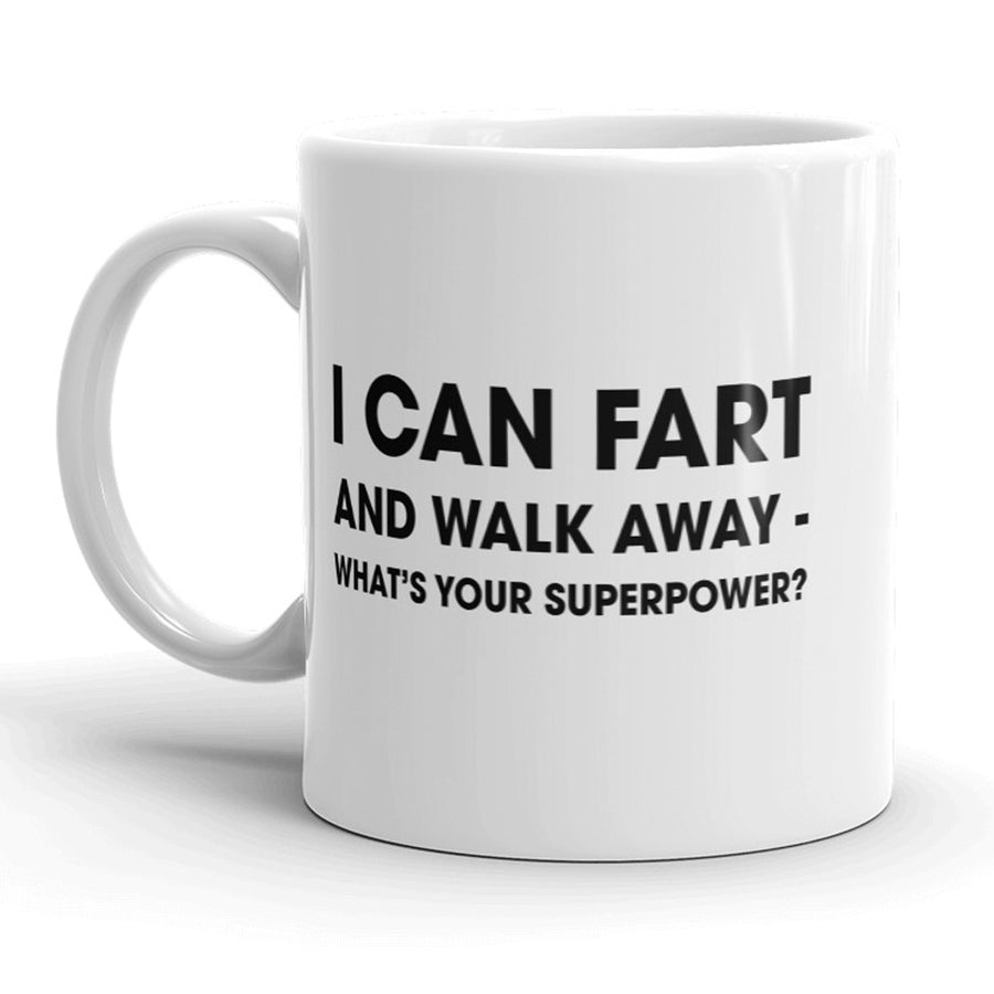 Funny White I Can Fart And Walk Away Coffee Mug Nerdy Toilet Tee